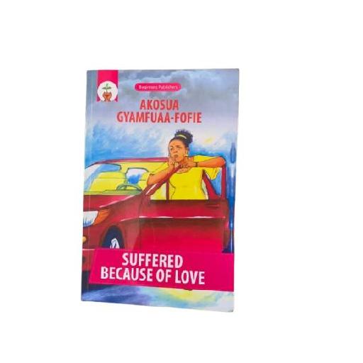 Suffered Because of Love – Emotional Romance Novel About Love, Struggle & Determination