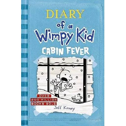 Diary of a Wimpy Kid: Cabin Fever – Book 6 by Jeff Kinney