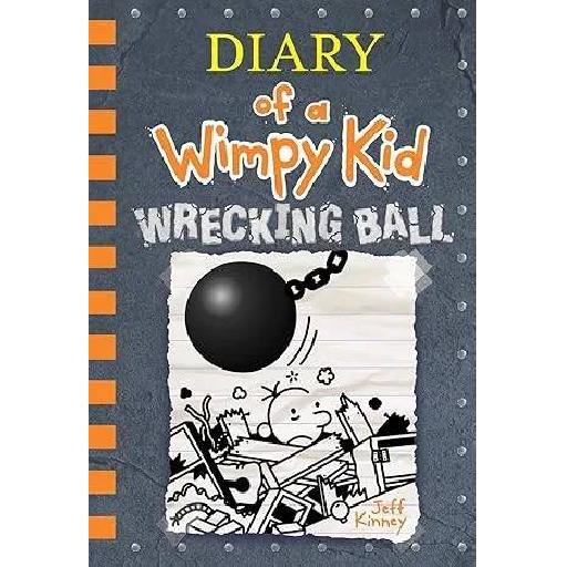 Wrecking Ball – Diary of a Wimpy Kid Book 14 by Jeff Kinney