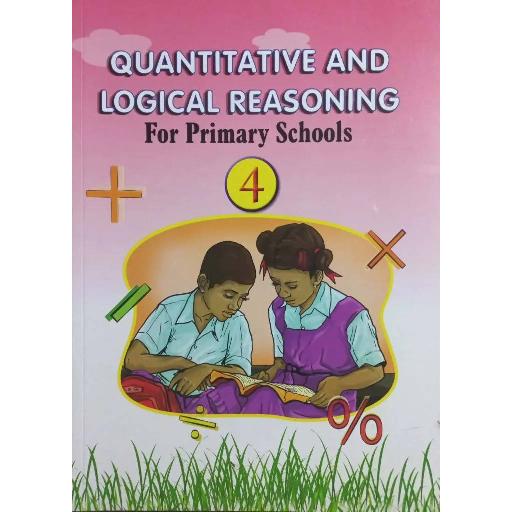 Quantitative and Logical Reasoning for Primary Schools Book 4 – Build Critical Thinking & Exam Readiness