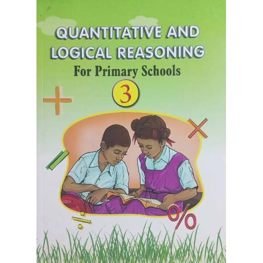 Quantitative and Logical Reasoning for Primary Schools Book 3 – Develop Critical Thinking & Exam Readiness