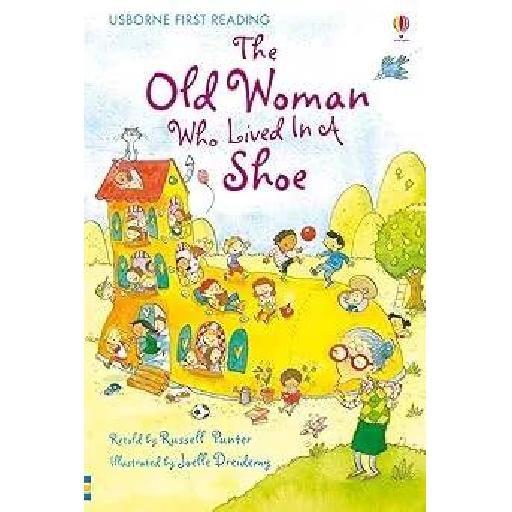 Usborne First Reading Level 2: The Old Woman Who Lived in a Shoe – A Classic Nursery Rhyme Retold