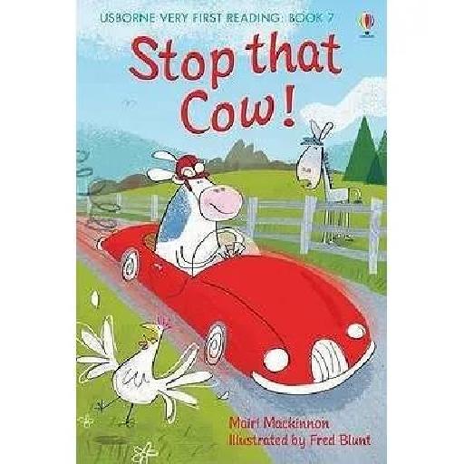 Stop That Cow (Usborne Very First Reading: Book 7)