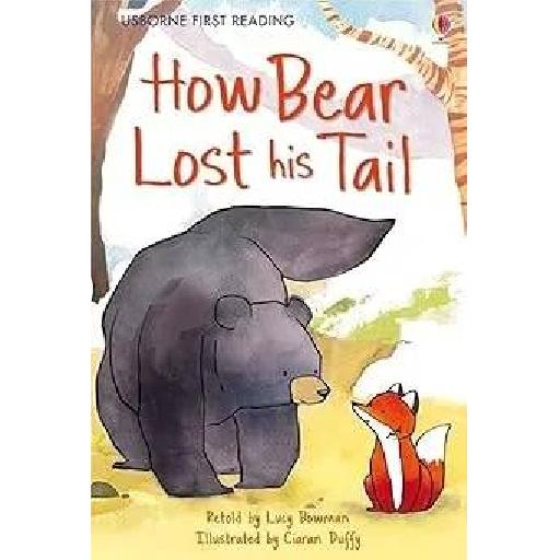 Usborne First Reading: How Bear Lost His Tail – A Native American Folk Tale for Early Readers