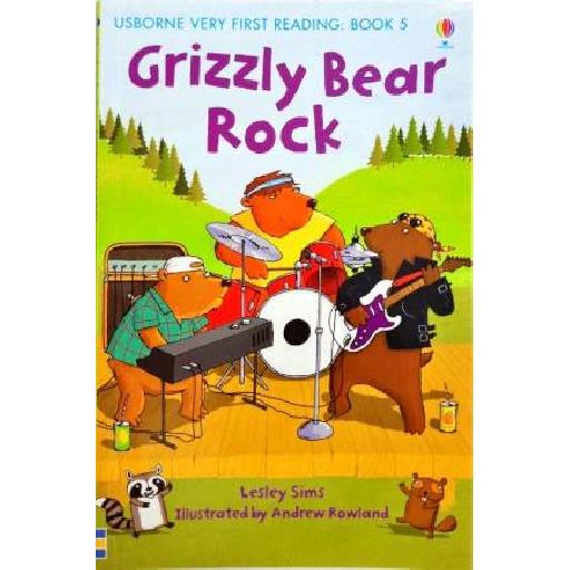 Usborne First Reading: Grizzly Bear Rock – An Energetic Tale for Early Readers