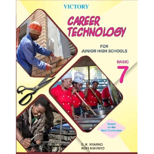 Victory: Career Technology for Junior High Schools (Basic 7) – NaCCA-Approved Textbook for Practical Skill Development