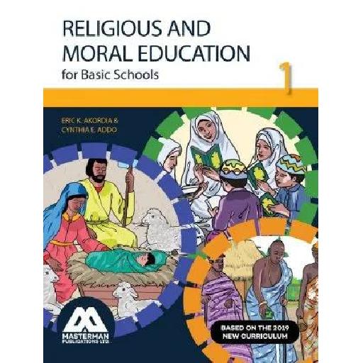 Masterman: Religious and Moral Education for Basic Schools Learner's Book 1 – GES-Approved Primary School Textbook