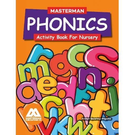 Masterman – Phonics for Nursery – GES-Approved Early Childhood Education Textbook