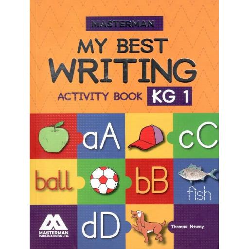 Masterman: My Best Writing Activity Book Kindergarten 1 – GES-Approved Early Childhood Writing Workbook
