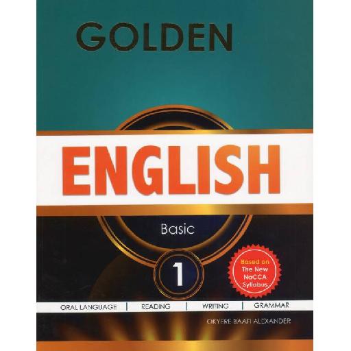 Golden: English for Basic Schools 1 – Engaging Language Learning Aligned with NaCCA Curriculum