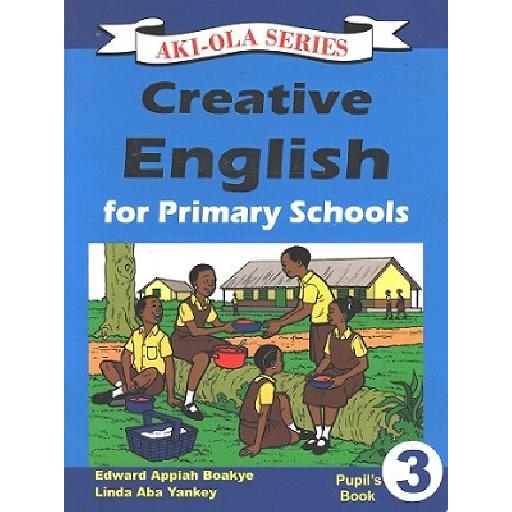 Aki-Ola Creative English Pupils’ Book 3 – Foundational English for Primary School Learners