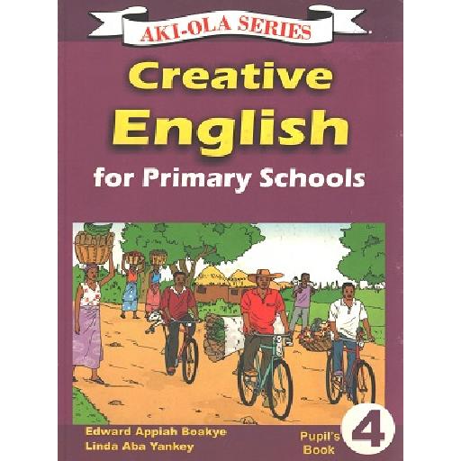Aki-Ola Creative English Pupils’ Book 4 – English Language Skills for Primary School Learners (Updated Edition)