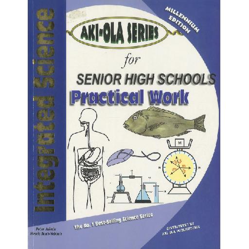 Aki-Ola Integrated Science for SHS – Practical Workbook for Senior High School (Updated Edition)