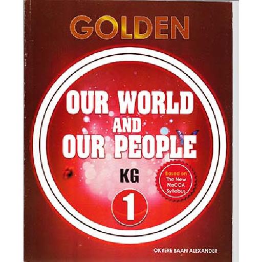 Golden Series Our World and Our People KG1 – Thematic Curriculum-Based Book for Kindergarten in Ghana