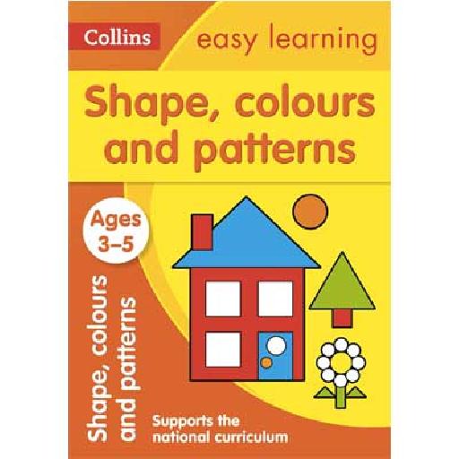 Collins Easy Learning Shapes, Colours and Patterns – EYFS Activity Book for Children Aged 8-10