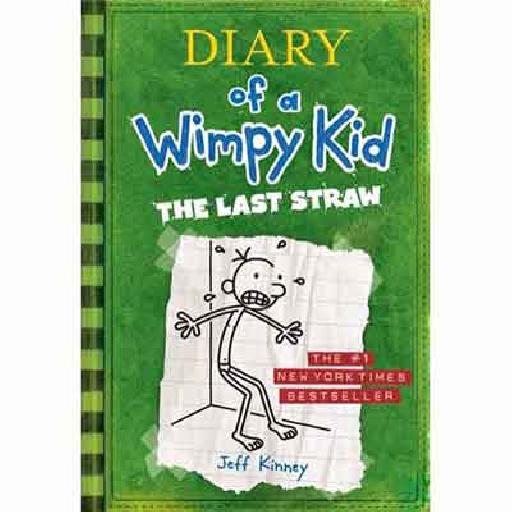 Diary of a Wimpy Kid: The Last Straw – Book 3 by Jeff Kinney | Funny Middle School Adventure for Kids