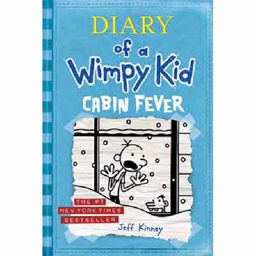 Diary of a Wimpy Kid: Cabin Fever – Book 6 by Jeff Kinney | Funny Middle School Holiday Adventures