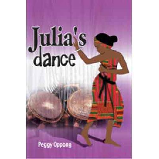 Julia’s Dance – African Kids Story Book by Peggy Oppong