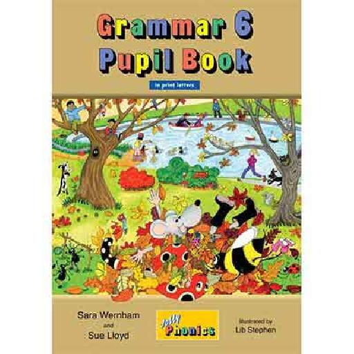 Jolly Grammar 6 Pupil Book – Advanced Grammar and Spelling for Ages 10–11 | Jolly Phonics