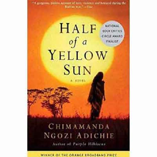 Half of a Yellow Sun – A Powerful Novel of Love, War, and Identity in Postcolonial Nigeria