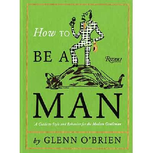 How to Become a Man – A Candid Guide for Teen Boys on the Path to Manhood