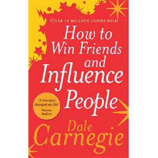 How to Win Friends and Influence People – Timeless Strategies for Personal and Professional Success