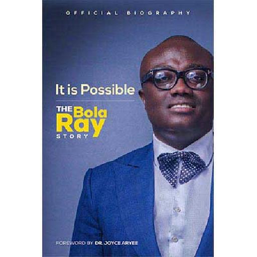 It Is Possible – The Bola Ray Story: A Journey of Resilience and Achievement