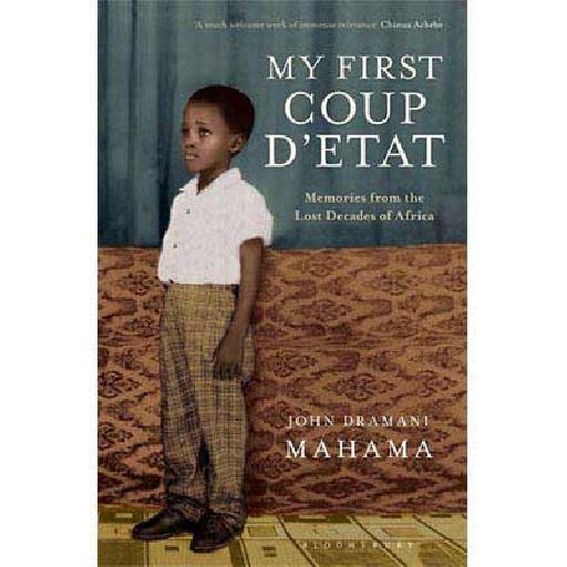 My First COUP D’ETAT – John Dramani Mahama | Inspirational Political Memoir on Ghana’s History