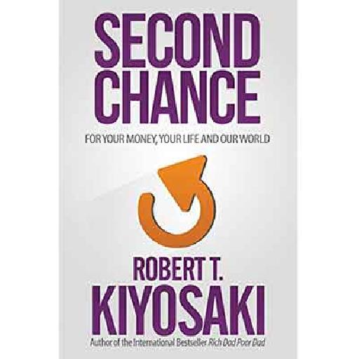Second Chance – Robert T. Kiyosaki | Inspirational Books, Personal Finance