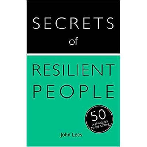 Secrets of Resilient People – Build Mental Strength and Thrive in Tough Times | Inspirational Books