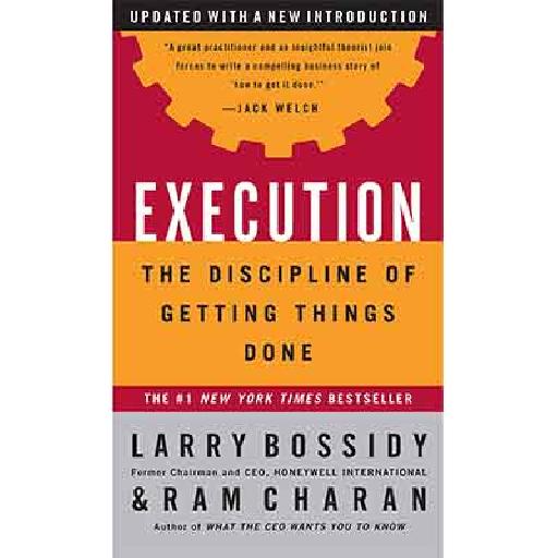 The Discipline of Getting Things Done – Leadership & Execution Strategies for Business Success