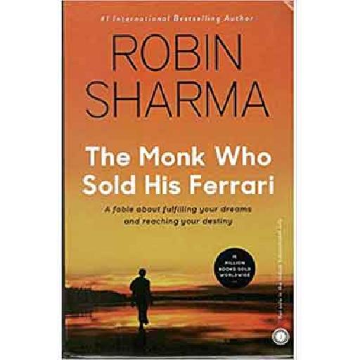 The Monk Who Sold His Ferrari by Robin Sharma | Inspirational Business Fable for Personal Growth