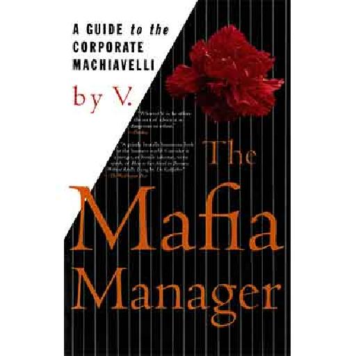 The Mafia Manager by V. | Powerful Lessons in Business & Power from the Underworld
