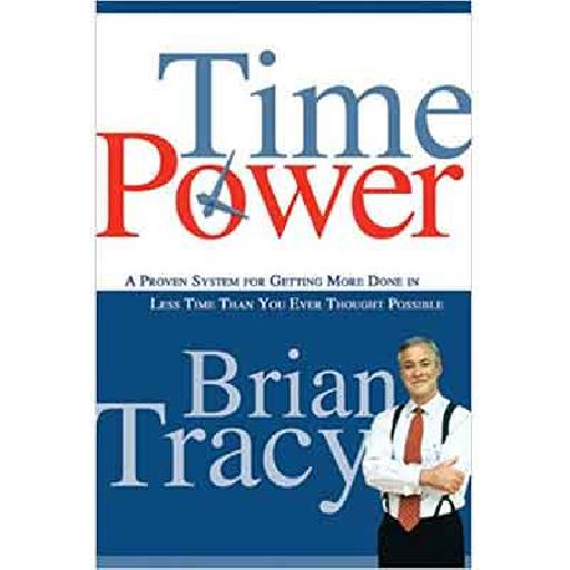 Time Power by Brian Tracy — Master Time Management & Boost Productivity