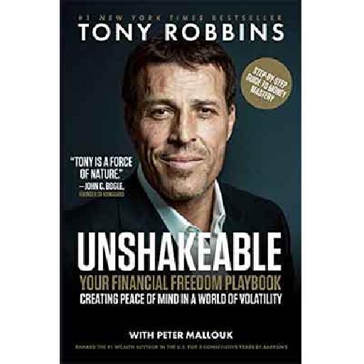 Unshakeable by Tony Robbins — Your Ultimate Guide to Financial Freedom and Wealth Building