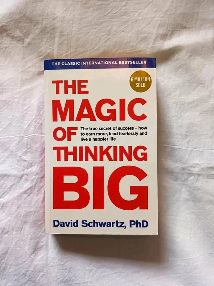 "The Magic of Thinking Big" by David J. Schwartz