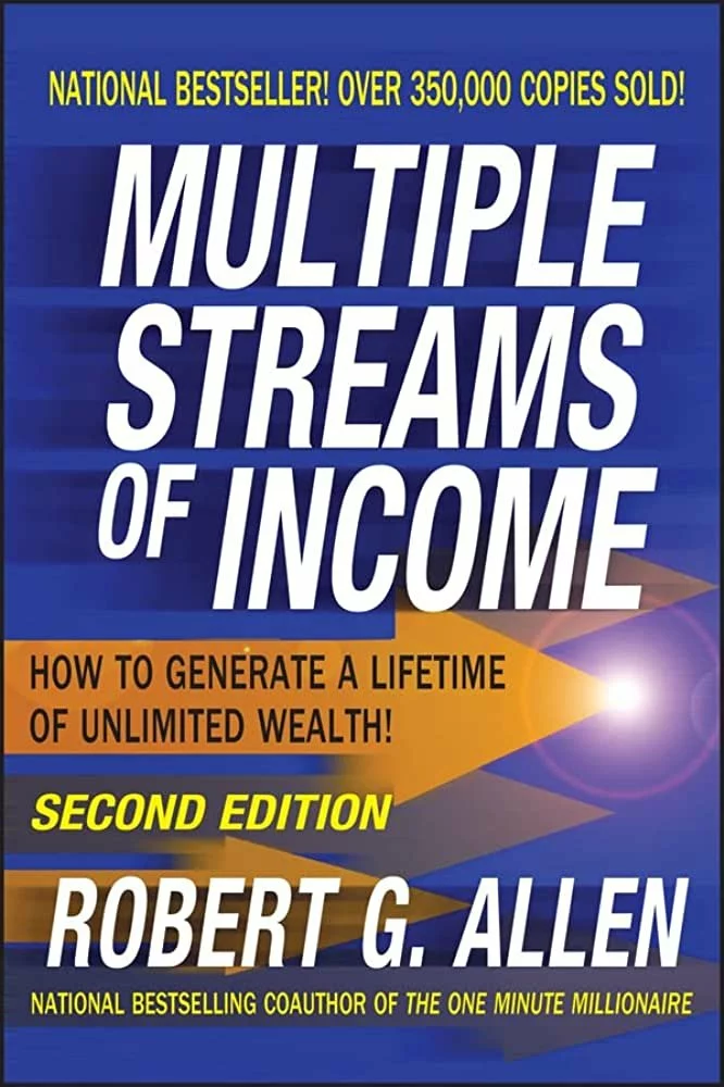 "Multiple Streams of Income" by Robert G. Allen