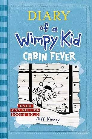 Diary of a Wimpy Kid: Cabin Fever – Book 6 by Jeff Kinney
