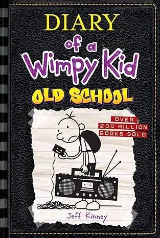 Old School – Diary of a Wimpy Kid Book 10 by Jeff Kinney