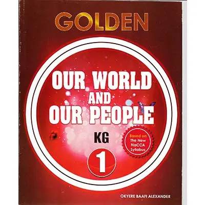 Golden Series Our World Our People KG1 – Engaging Early Learning for Kindergarten