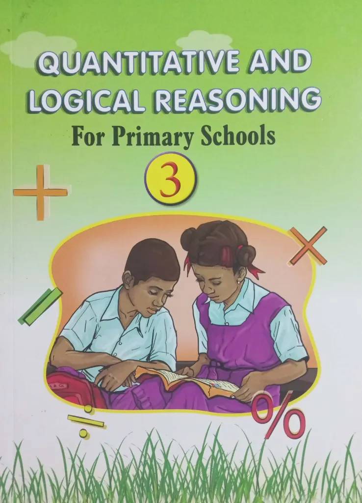 Quantitative and Logical Reasoning for Primary Schools Book 3 – Develop Critical Thinking & Exam Readiness