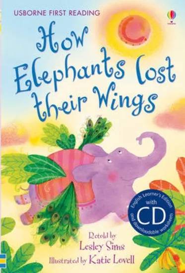 Usborne First Reading: How Elephants Lost Their Wings – A Magical Indian Folktale for Early Readers