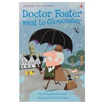 Usborne First Reading: Doctor Foster Went to Gloucester – Level 2