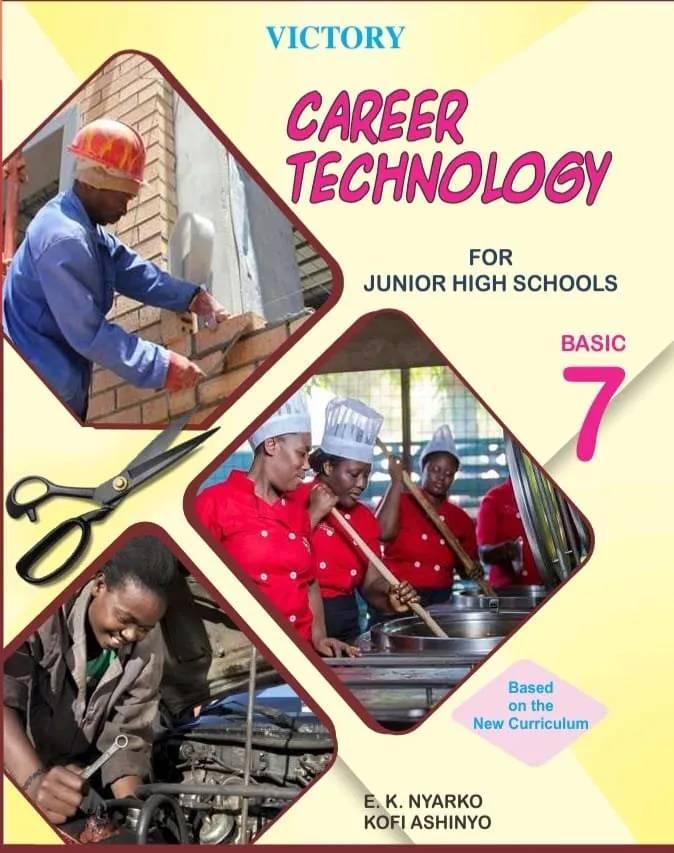 Victory: Career Technology for Junior High Schools (Basic 7) – NaCCA-Approved Textbook for Practical Skill Development