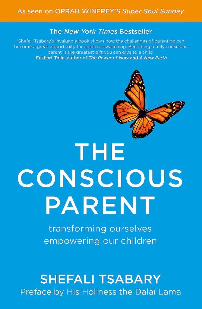 The Conscious Parent: Transforming Ourselves, Empowering Our Children – Mindful Parenting Guide