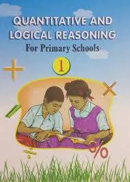 Quantitative and Logical Reasoning for Primary Schools Book 1 – Build Analytical and Problem-Solving Skills for Ages 6–12