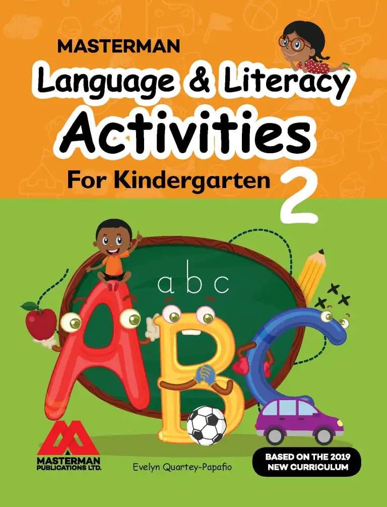 Masterman: Language & Literacy Activities for Kindergarten 2 – GES-Approved Early Childhood Education Textbook