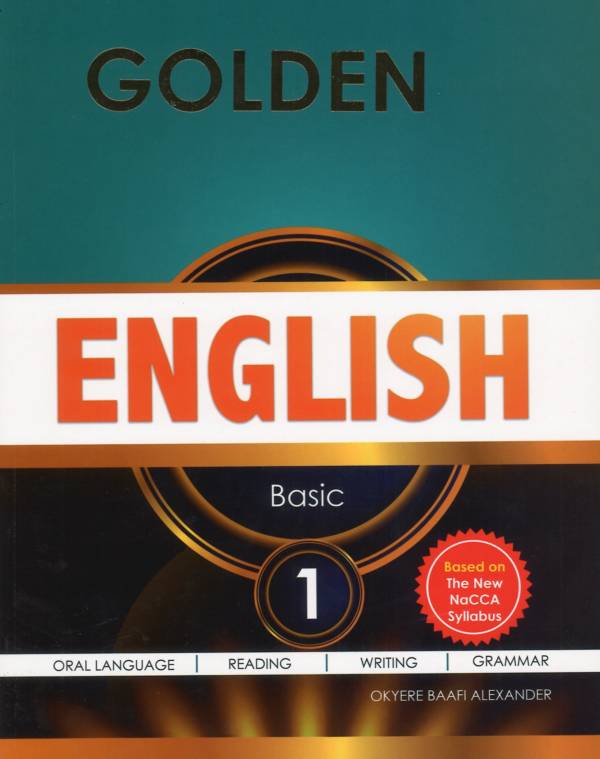 Golden: English for Basic Schools 1 – Engaging Language Learning Aligned with NaCCA Curriculum