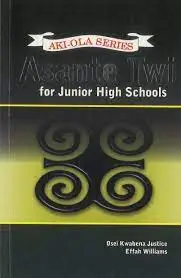 AKI-OLA JHS Asante Twi (Question and Answer) – Junior High School Language Companion