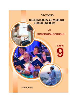 Victory Religious & Moral Education for Basic 9 – BECE RME Textbook for Ghana JHS